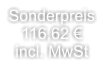 Sonderpreis 116,62 €incl. MwSt